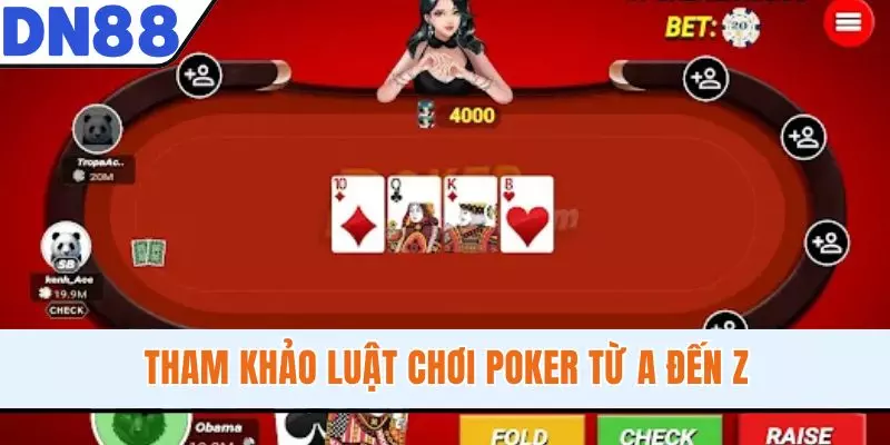 Tham khảo luật chơi Poker từ A đến Z